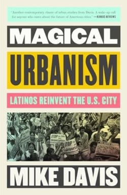 Magical urbanism : Latinos reinvent the U.S. City