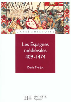 Les espagnes medievales - 409 a 1474