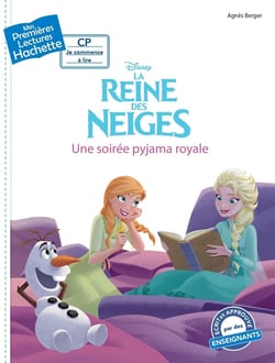 Premières lectures CP2 La Reine des neiges - Une soirée pyjama royale