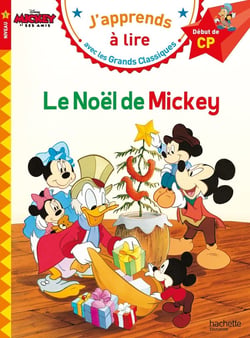 J'apprends à lire avec les grands classiques Disney : le Noël de Mickey - CP niveau 1
