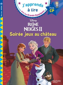 J'apprends à lire avec les grands classiques Disney : la Reine des Neiges 2 - soirée jeux au château - CP