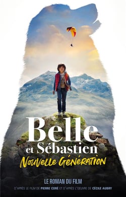 Belle et Sébastien : nouvelle génération : le roman du film