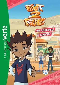 Foot 2 rue Tome 5 : une redoutable stratégie