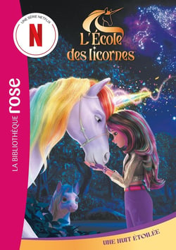 L'école des licornes (La série TV) Tome 10 : Une nuit étoilée