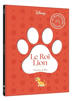 Le Roi Lion : Ma Grande histoire à écouter - L'histoire du film
