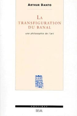 Revue poétique : la transfiguration du banal - une philosophie de l'art