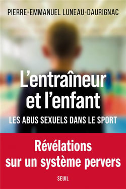 L'entraîneur et l'enfant - les abus sexuels dans le sport