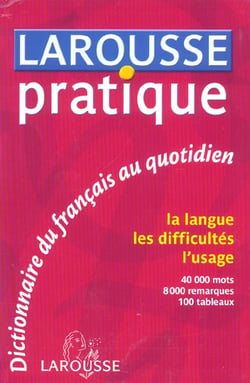Larousse pratique - dictionnaire du francais au quotidien