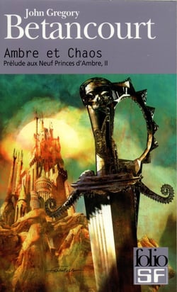 Prélude aux neuf princes d'Ambre Tome 2 - Ambre et chaos