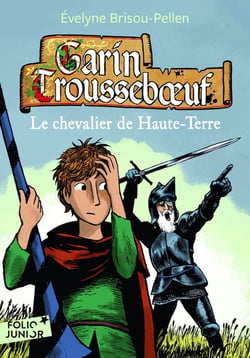 Garin Trousseboeuf Tome 7 : le chevalier de Haute-Terre