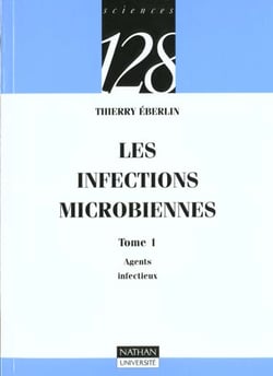 Les infections microbiennes t.1