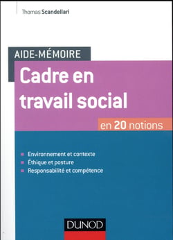 Aide-mémoire - Cadre en travail social - En 20 notions