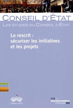Le rescrit : sécuriser les initiatives et les projets