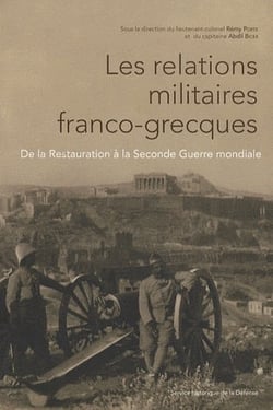 Les relations franco-grecques. De la Restauration à la Seconde Guerre mondiale