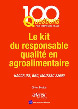 Le kit du responsable en qualité en agroalimentaire