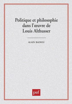 Politique et philosophie dans l'oeuvre de Louis Althusser