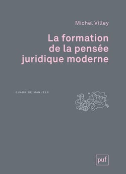 La formation de la pensée juridique moderne (2e édition)