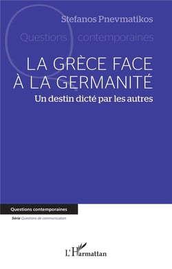 La Grèce face à la germanité : un destin dicté par les autres