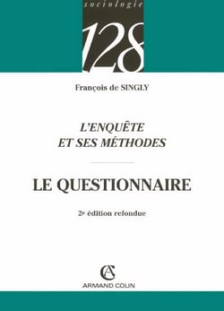 L'enquete et ses methodes : le questionnaire (2e edition)