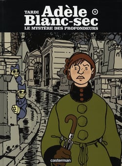 Adèle Blanc-Sec Tome 8 : le mystère des profondeurs