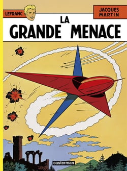 Lefranc Tome 1 : la grande menace