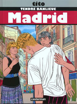 Tendre banlieue Tome 9 - Madrid