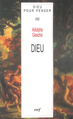 Dieu pour penser III Dieu