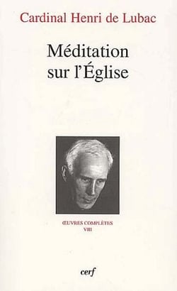Oeuvres complètes Tome 8 - méditation sur l'église