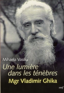 Une lumiere dans les tenebres : mgr vladimir ghika