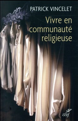Vivre en communauté religieuse