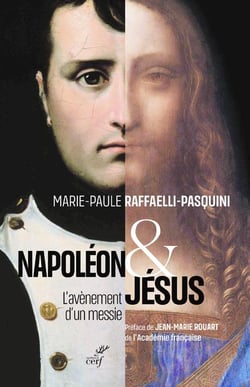 Napoléon et Jésus - l'avènement d'un messie