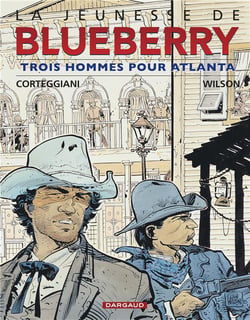 La jeunesse de Blueberry Tome 8 : trois hommes pour Atlanta