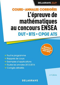 L'épreuve de mathématiques au concours ENSEA - DUT, BTS, CPGE ATS - manuel élève - cours, annales corrigées (édition 2017)