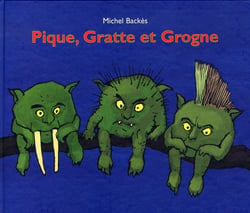 Pique Gratte Et Grogne
