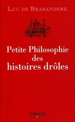Petite philosophie des histoires drôles