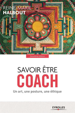 Savoir être coach - un art, une posture une étique