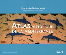 Atlas historique de la Méditerranée