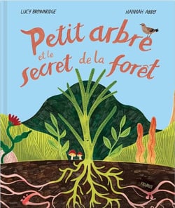 Petit arbre et le secret de la forêt