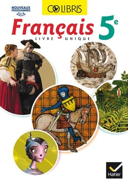 Colibris : français - 5ème - manuel de l'élève (édition 2016)