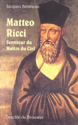 Matteo Ricci : serviteur du Maître du Ciel