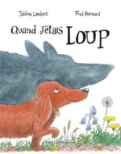 Quand j'étais loup