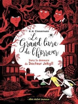 Le grand livre de l'horreur Tome 4 : dans la demeure du docteur Jekyll
