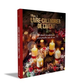 Mon livre-calendrier de l'avent : 24 rituels réconfortants pour prendre soin de soi