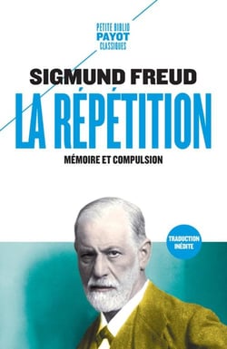 La répétition - mémoire et compulsion