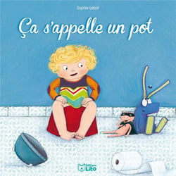 Ça s'appelle un pot