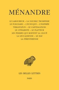 Ménandre Tome 3 - le laboureur, la double tromperie, le poignard, l'eunuque
