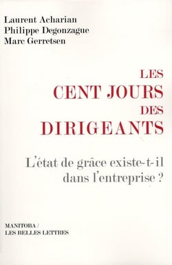 Les cents jours des dirigeants - comment prendre un bon départ ?