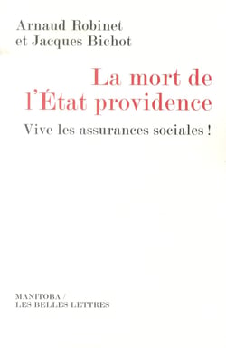 La mort de l'etat-providence - vive les assurances sociales !