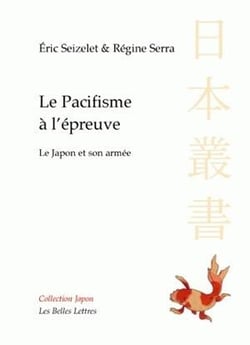 Le Pacifisme à l'épreuve : Le Japon et son armée