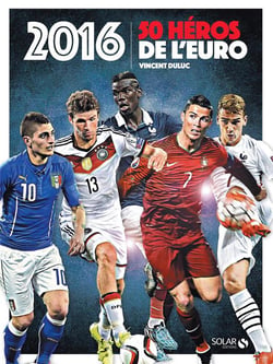 50 Heros Pour L'Euro 2016